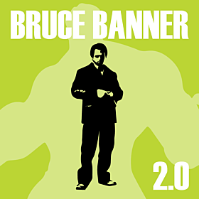 Bruce Banner 2.0 